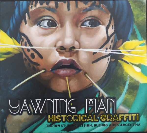 YAWNING MAN - HISTORICAL GRAFFITI