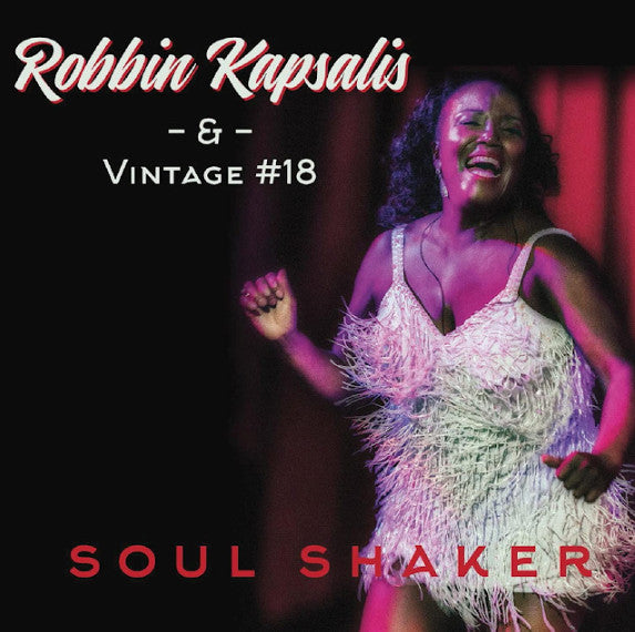 ROBBIN KAPSALIS & VINTAGE #18 - SOUL SHAKER