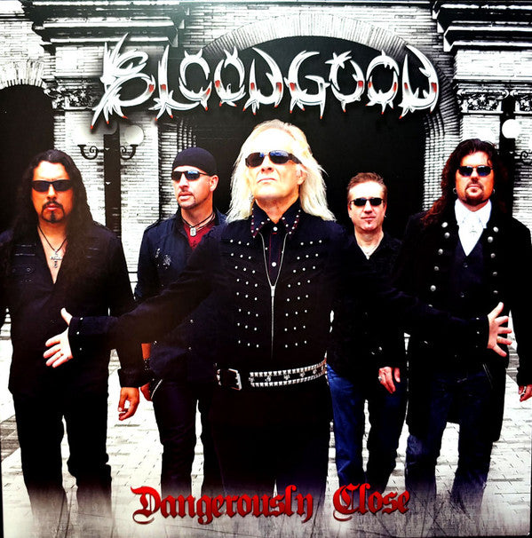 BLOODGOOD - DANGEROUSLY CLOSE