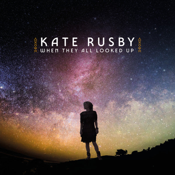 RUSBY,KATE - WHEN THEY ALL LOOKED UP (STARRY NIGHT VINYL)