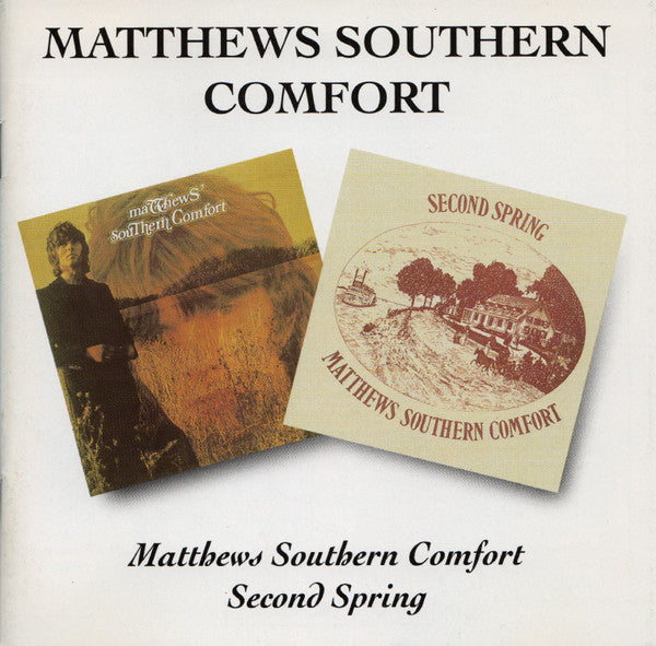 MATTHEWS SOUTHERN COMFORT - FIRST ALBUM / SECOND SPRING (REMASTERED)