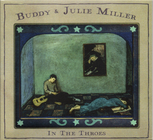 MILLER,BUDDY & JULIE - IN THE THROES