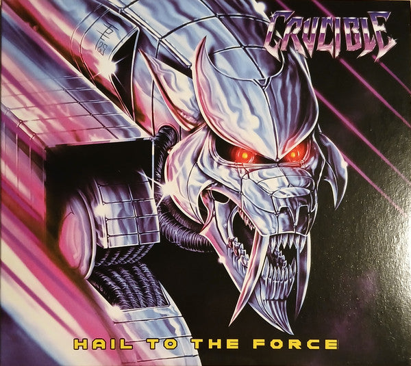 CRUCIBLE - HAIL TO THE FORCE