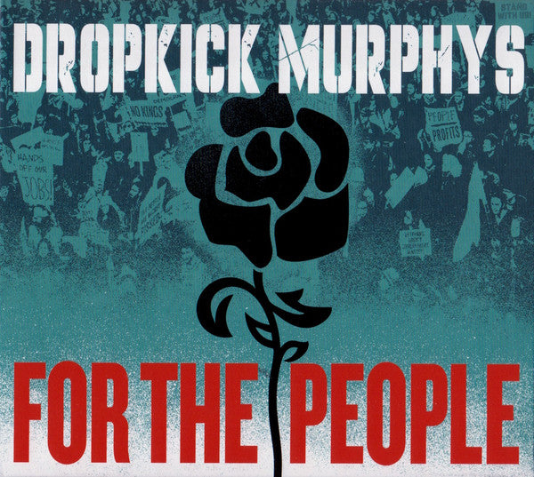 DROPKICK MURPHYS - FOR THE PEOPLE