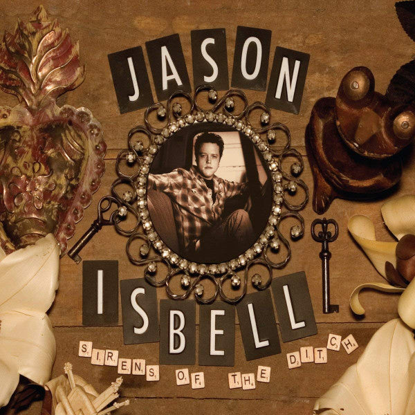 ISBELL,JASON - SIRENS OF THE DITCH (DELUXE)