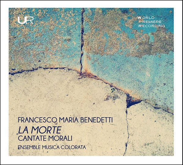MUSICA COLORATA ENSEMBLE, JACOPO COLUMBRO & ANNA FEI - LA MORTE: CANTATE MORALI