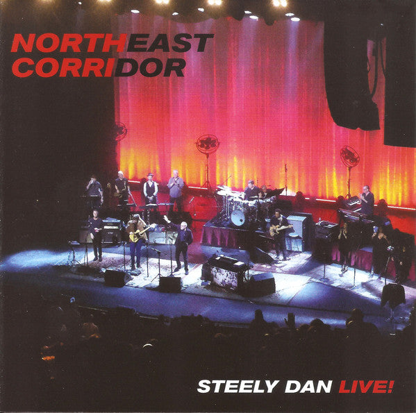 STEELY DAN - NORTHEAST CORRIDOR: STEELY DAN LIVE!