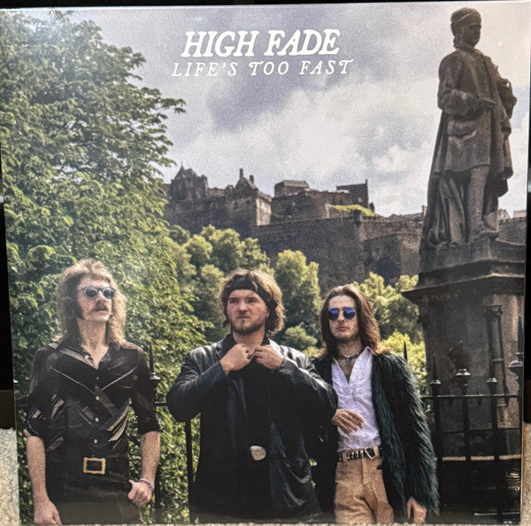 HIGH FADE - LIFE'S TOO FAST