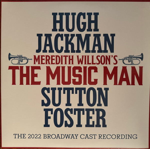 VARIOUS ARTISTS - MEREDITH WILLSON'S THE MUSIC MAN: THE 2022 BROADWAY CAST RECORDING (2LP)