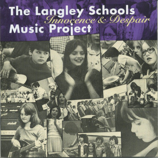 LANGLEY SCHOOLS MUSIC PROJECT - LANGLEY SCHOOLS MUSIC PROJECT: INNOCENCE AND DESPAIR