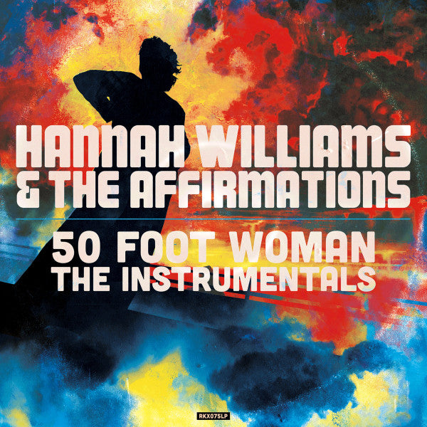 WILLIAMS,HANNAH & THE AFFIRMATIONS - 50 FOOT WOMAN: THE INSTRUMENTALS