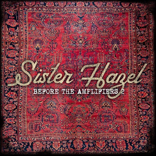 SISTER HAZEL - BEFORE THE AMPLIFIERS 2 (LIVE & ACOUSTIC WITH STRINGS)