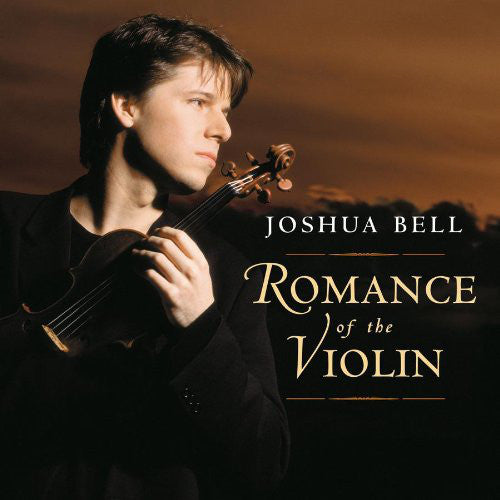 BELL,JOSHUA - ROMANCE OF THE VIOLIN