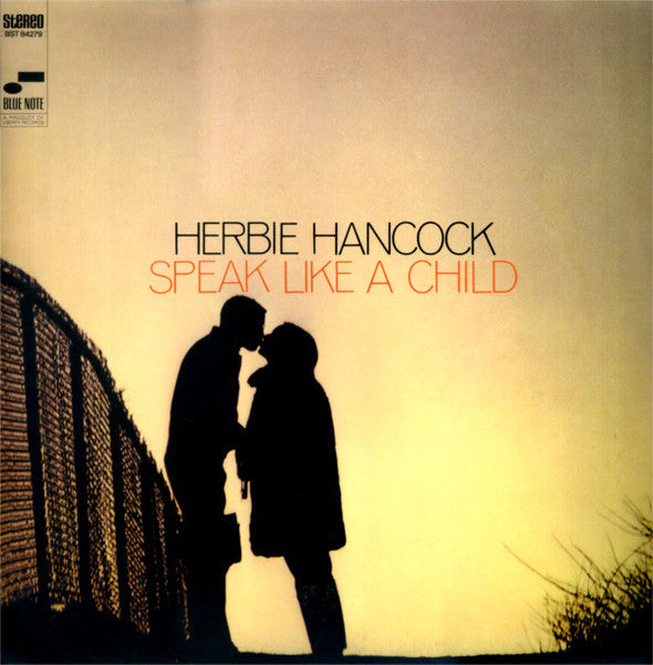 HANCOCK,HERBIE - SPEAK LIKE A CHILD
