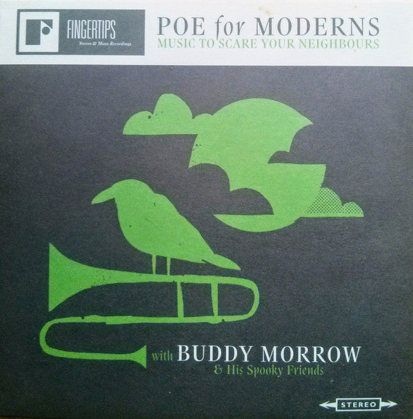MORROW,BUDDY & HIS SPOOKY FRIENDS - POE FOR MODERNS: MUSIC TO SCARE YOUR NEIGHBOURS