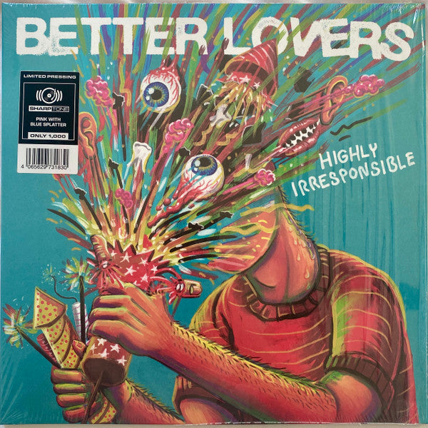 BETTER LOVERS - HIGHLY IRRESPONSIBLE (PINK & BLUE SPLATTER VINYL)