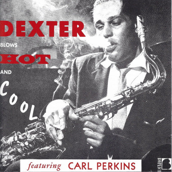 GORDON DEXTER - GORDON BLOWS HOT & COOL