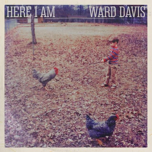 DAVIS,WARD - HERE I AM