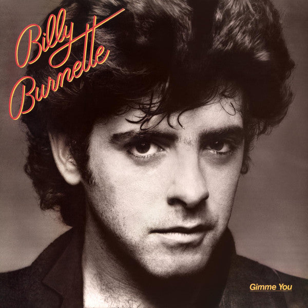 BURNETTE,BILLY - GIMME YOU