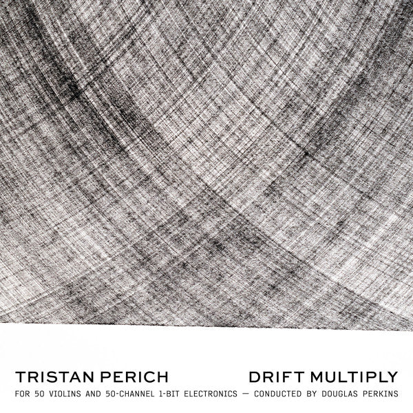 PERICH,TRISTAN & DOUGLAS PERKINS - DRIFT MULTIPLY