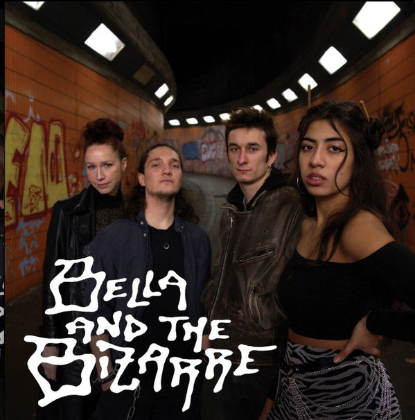 BELLA & THE BIZARRE - BELLA & THE BIZARRE