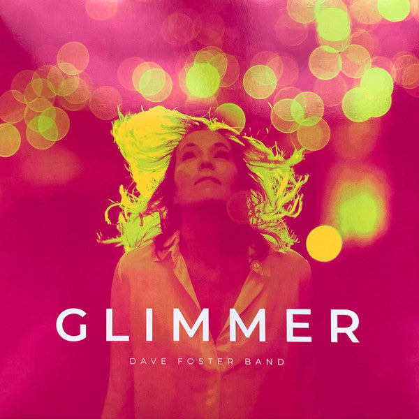 FOSTER,DAVE BAND - GLIMMER (COLOR VINYL)