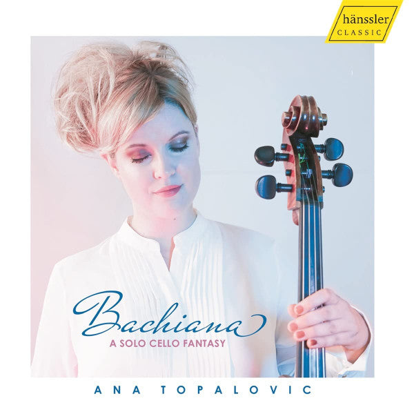 TOPALOVIC,ANA - BACHIANA: A SOLO CELLO FANTASY