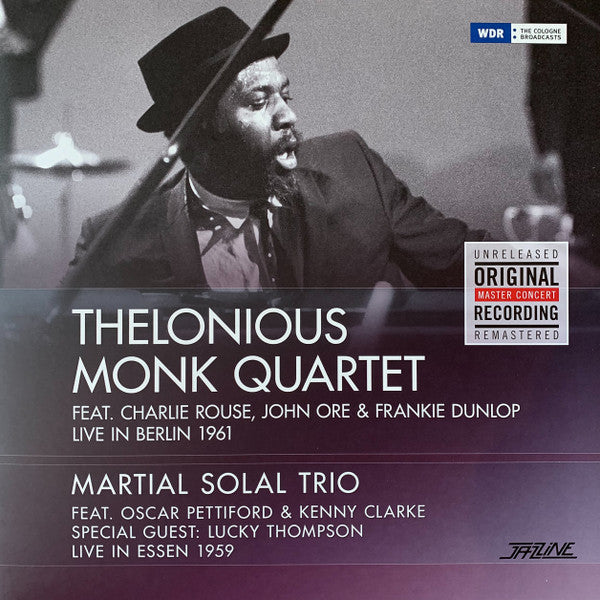 MONK,THELONIOUS QUARTET; MARTIAL SOLAL TRIO - LIVE IN BERLIN 1961/LIVE IN ESSEN 1959