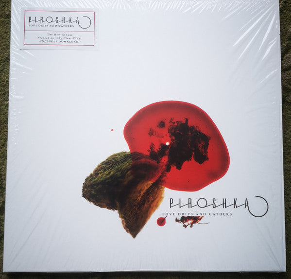 PIROSHKA - LOVE DRIPS & GATHERS