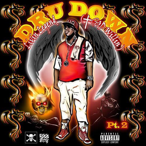 DRU DOWN - LIVIN LEGEND (GOD WILLIN) PT. 2