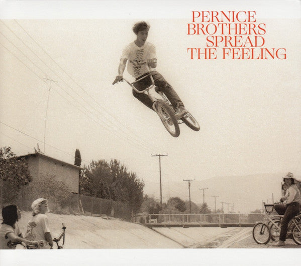PERNICE BROTHERS - SPREAD THE FEELING