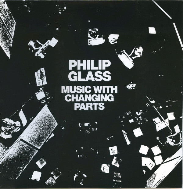 GLASS,PHILIP - MUSIC WITH CHANGING PARTS (2LP)