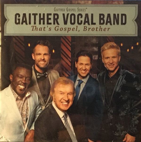 GAITHER VOCAL BAND - THAT'S GOSPEL BROTHER