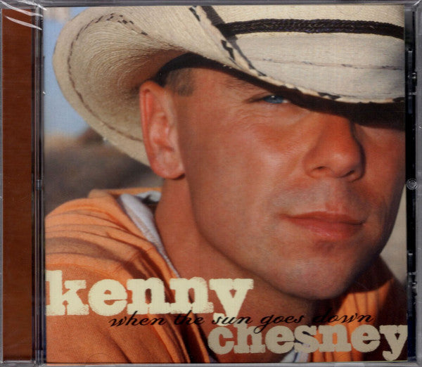 CHESNEY,KENNY - WHEN THE SUN GOES DOWN