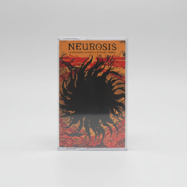 NEUROSIS - UNDYING LOVE FOR A BURNING WORLD
