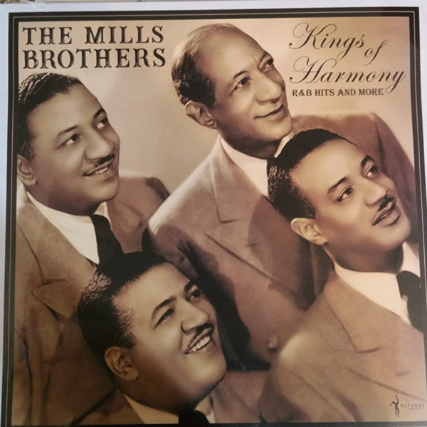 MILLS BROTHERS - KINGS OF HARMONY: R&B HITS & MORE 1942-52