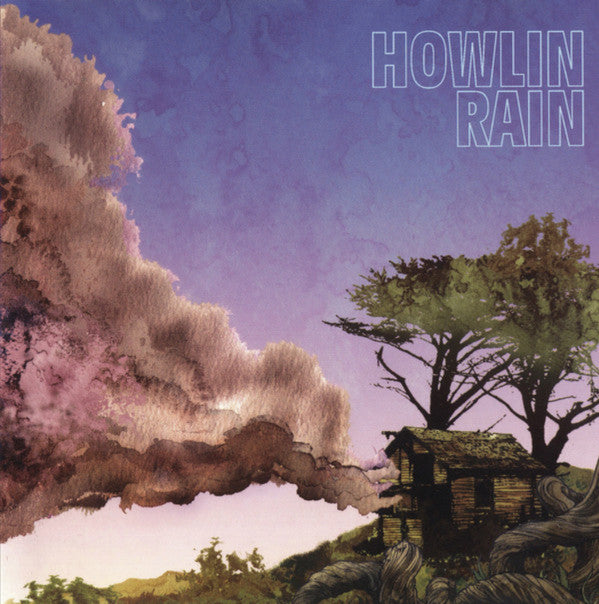 HOWLIN RAIN - HOWLIN RAIN