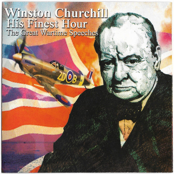 CHURCHILL,WINSTON - HIS FINEST HOUR WARTIME SPEECHES