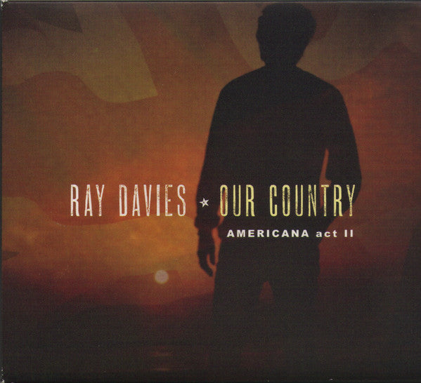 DAVIES,RAY - OUR COUNTRY: AMERICANA ACT 2 (CD)