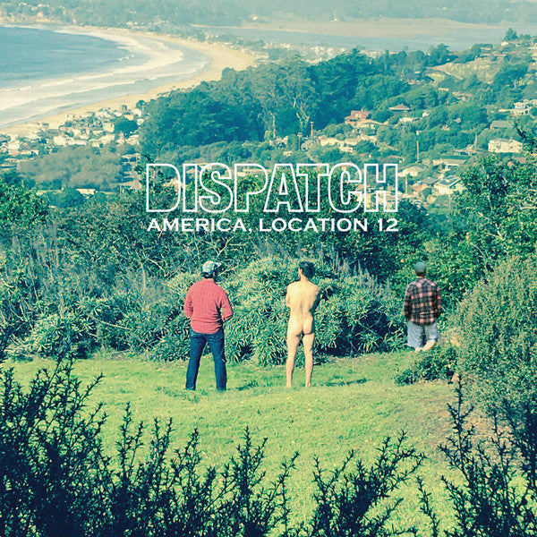 DISPATCH - AMERICA, LOCATION 12 (GREEN VINYL)