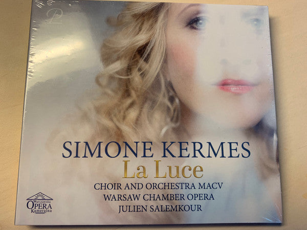 KERMES,SIMONE / CHOIR & ORCHESTRA WARSAW CHAMBER OPERA / JULIEN SALEMKOUR - SIMONE KERMES: LA LUCE