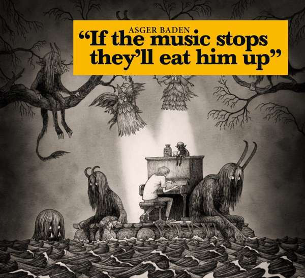 BADEN,ASGER - IF THE MUSIC STOPS, THEY'LL EAT HIM UP (YELLOW VINYL)