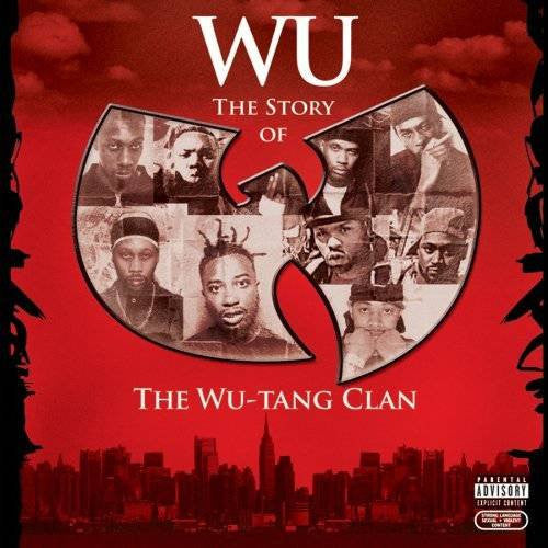 WU-TANG CLAN - WU: STORY OF WU-TANG CLAN (EXPLICIT)