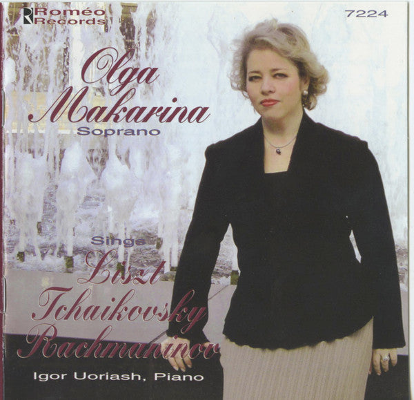 MAKARINA,OLGA / ULJASH,IGOR - LISZT TCHAIKOVSKY RACHMANINOV: SONGS