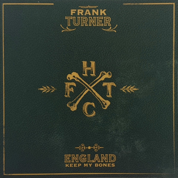 TURNER,FRANK - ENGLAND KEEP MY BONES