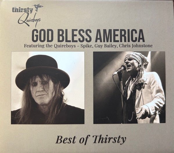 THIRSTY QUIREBOYS - GOD BLESS AMERICA - BEST OF THIRSTY