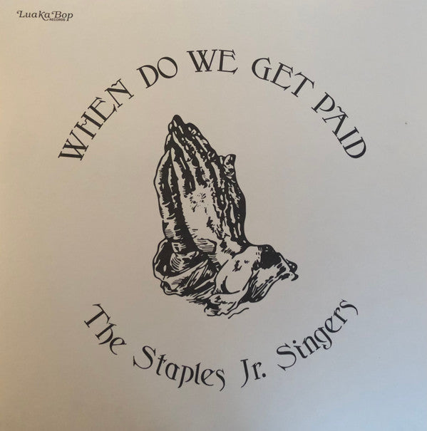 STAPLES JR. SINGERS - WHEN DO WE GET PAID