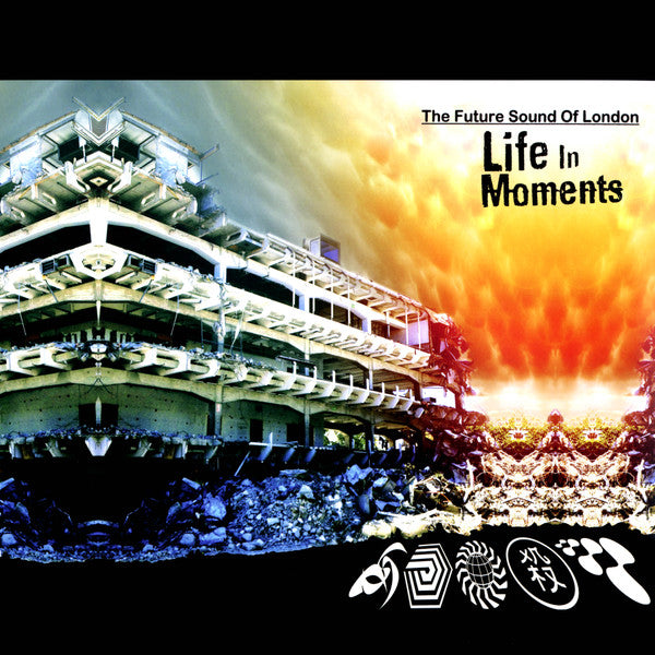 FUTURE SOUND OF LONDON - LIFE IN MOMENTS