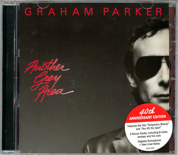 PARKER,GRAHAM - ANOTHER GREY AREA (40TH ANNIVERSARY EDITION/REMASTERED)
