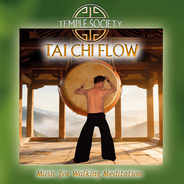 TEMPLE SOCIETY - TAI CHI FLOW - MUSIC FOR WALKING MEDITATION